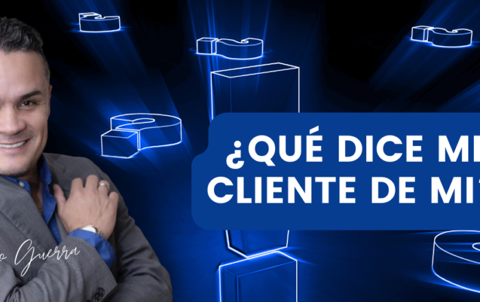 Que dice mi cliente de mi
